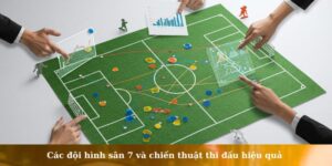 đội hình sân 7