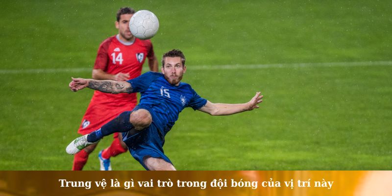 Trung vệ là gì